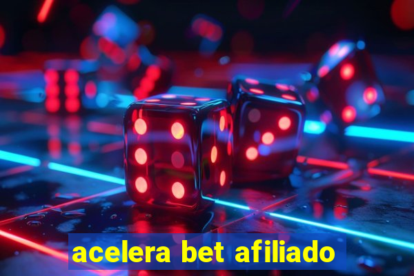 acelera bet afiliado